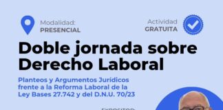 Doble Jornada de Derecho Laboral: «Planteos y Argumentos Jurídicos frente a la Reforma Laboral de la Ley Bases 27.742 y del D.N.U. 70/23» – Exposición del Dr. Mario E. Ackerman_